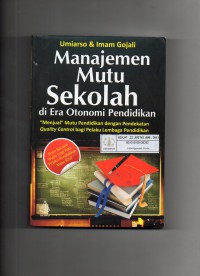 Image of Manajemen Mutu Sekolah di Era Otonomi Pendidikan
